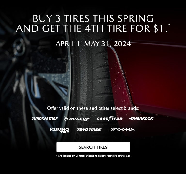 Spring Tire Event. Buy 3 Get 1 for $1